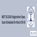NEET SS 2024 Registration Open Exam Scheduled for March 29 30